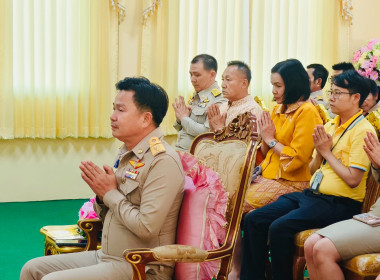 เข้าร่วมพิธีเจริญพระพุทธมนต์ถวายพระพรชัยมงคลแด่ ... พารามิเตอร์รูปภาพ 1